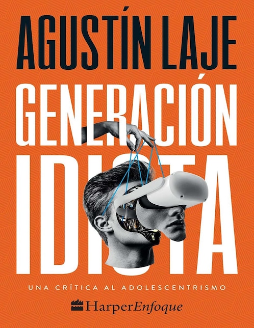 Imagen de producto Libro Generación Idiota de Agustín Laje