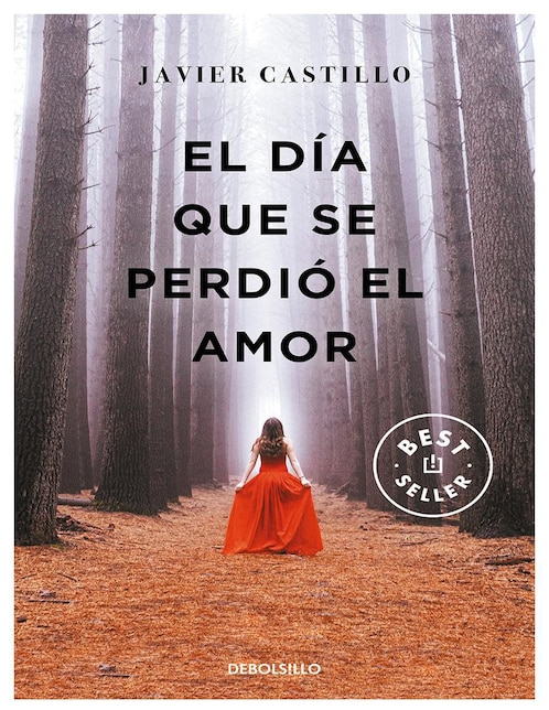 Libro El día que se perdió el amor de Javier Castillo