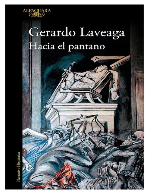 Libro Hacia el pantano de Gerardo Laveaga