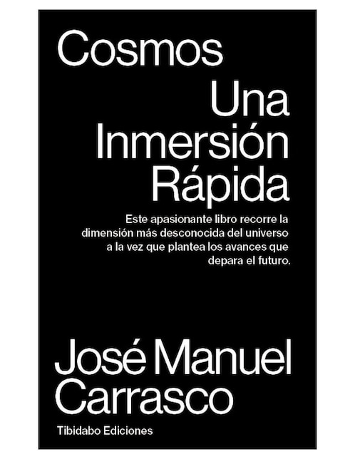 Imagen de producto Libro Cosmos: Una inmersión rápida de José Manuel Carrasco
