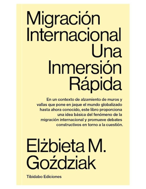 Imagen de producto Libro Migración internacional: Una inmersión rápida de Elżbieta M. Goździak