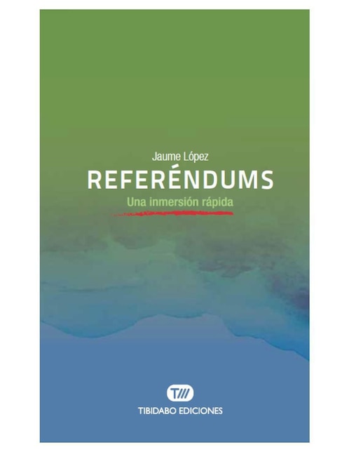 Libro Referéndums: Una inmersión rápida de Jaume López Hernández Libro Referéndums: Una inmersión rápida de Jaume López Hernández