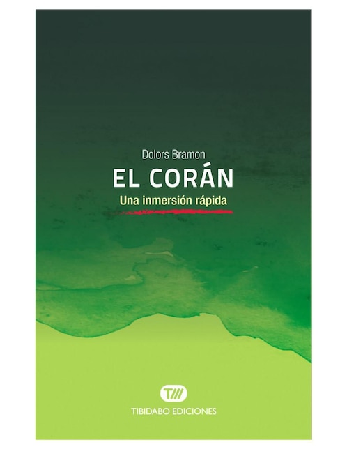 Libro El corán: Una inmersión rápida de Dolors Bramon