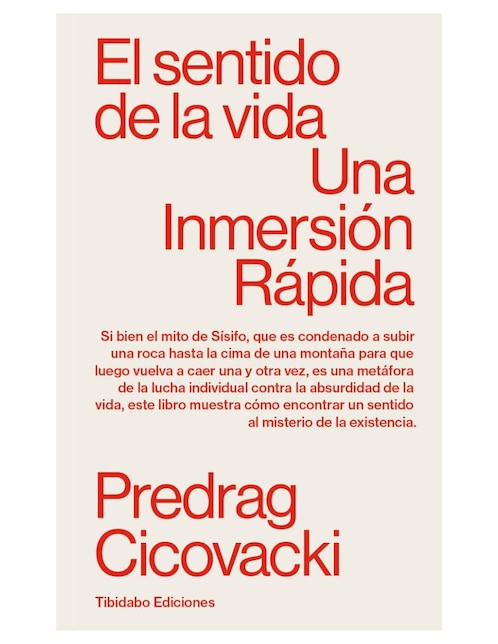 Imagen de producto Libro El sentido de la vida: Una inmersión rápida de Predrag Cicovacki