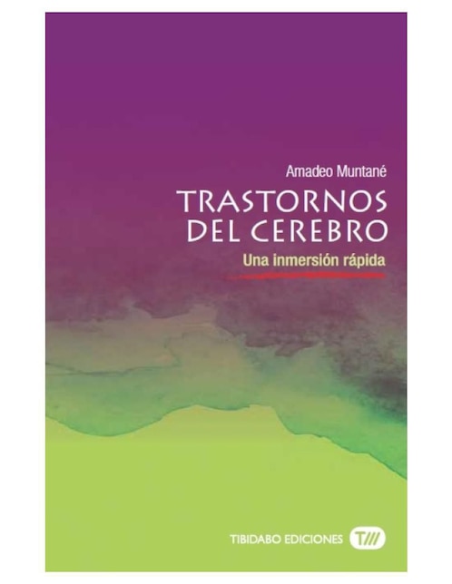 Imagen de producto Libro Trastornos del cerebro: Una inmersión rápida de Amadeo Muntané