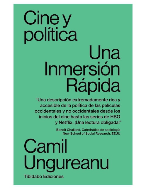 Libro Cine y política: Una inmersión rápida de Camil Ungureanu
