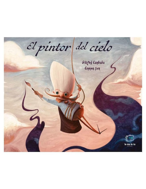 Libro El pintor del cielo de Göktuğ Canbaba y Ceyhun Şen