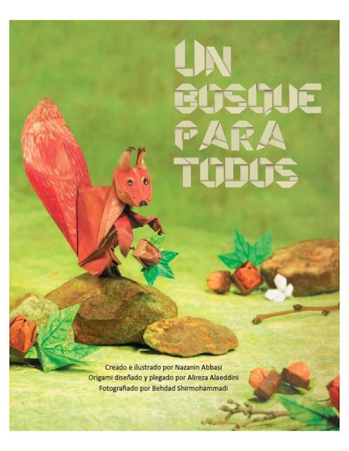 Imagen de producto Libro Un bosque para todos de Nazanin Abbasi/Alireza Alaeddini