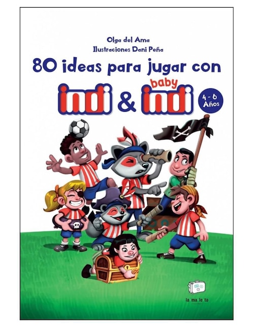 Imagen de producto Libro 80 ideas para jugar con Indi & Baby Indi 4-6 años Olga del Ama/Dani Peña