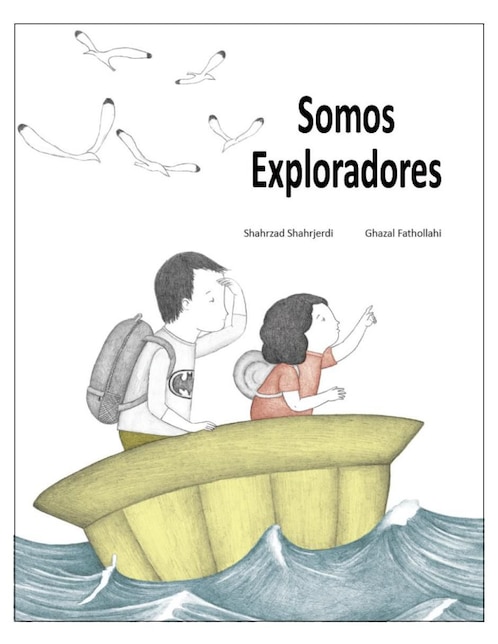 Imagen de producto Libro Somos exploradores de Shahrzad Shahrjerdi/Ghazal Fathollahi