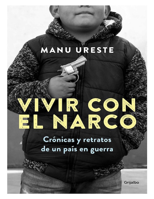 Libro Vivir con el narco de Manu Ureste