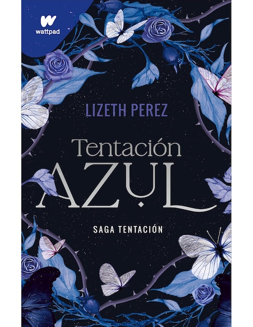 Libro Tentación Azul (Saga Tentación 1) de Lizeth Perez