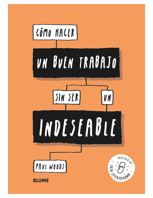 Libro Como Hacer un Buen Trabajo Sin Ser un Indeseable de Woods Paul