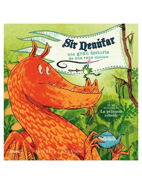 Libro Sir Nenufar: Una gran historia sobre una rana diminuta de Anna Kemp/Sara Ogilvie