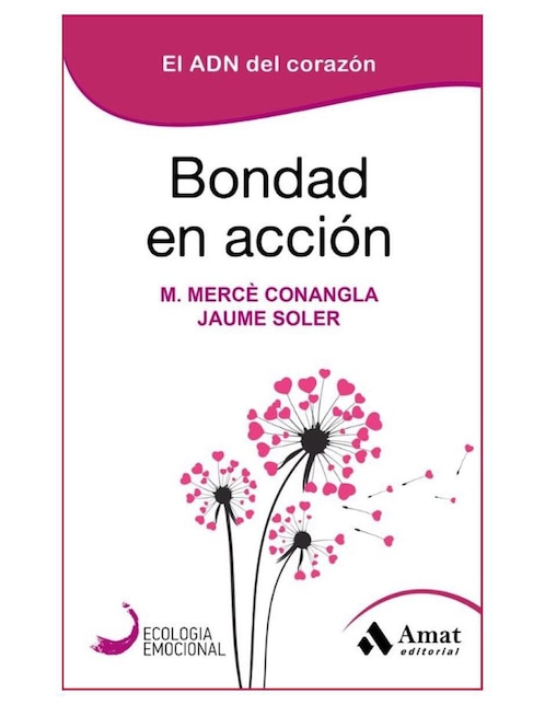 Libro Bondad en acción de M. Mercè Conangla / Jaime Soler