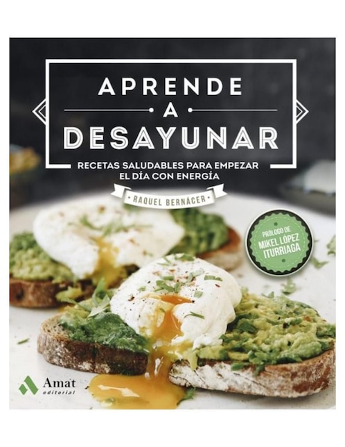 Imagen de producto Libro Aprende a desayunar de Raquel Bernacer