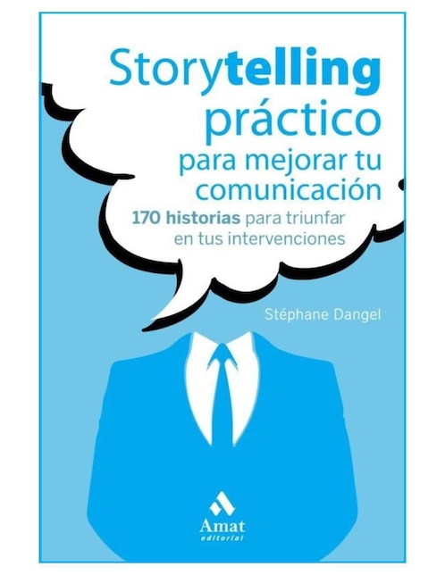 Imagen de producto Libro Storytelling práctico para mejorar tu comunicación de Stephane Dangel