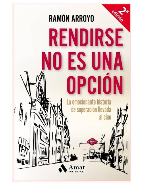 Rendirse no es una opción de Ramon Arroyo