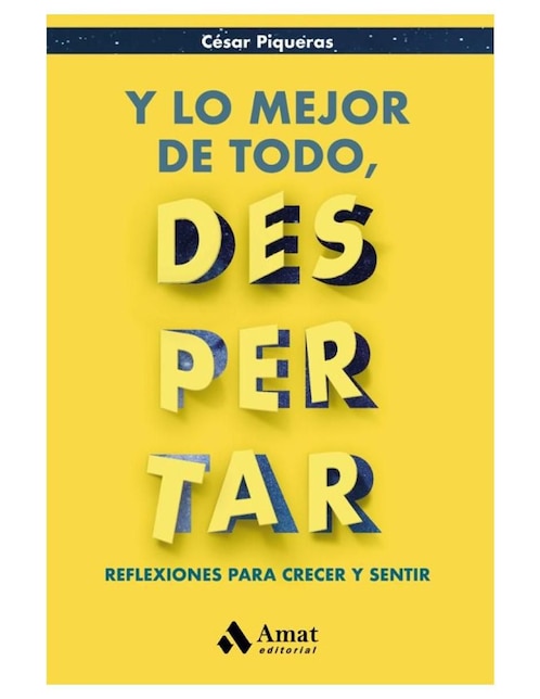 Imagen de producto Libro Y lo mejor de todo, despertar de César Piqueras