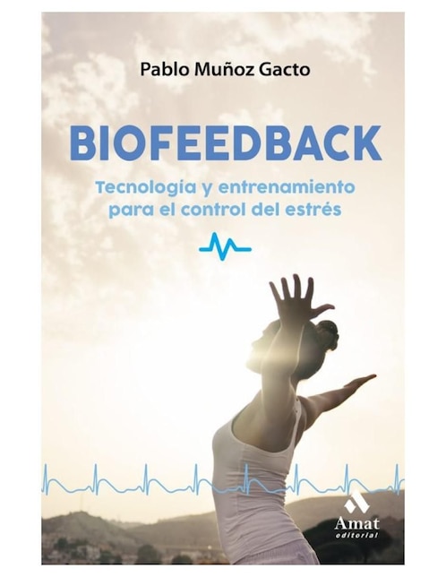 Biofeedback de Pablo Muñoz Gacto