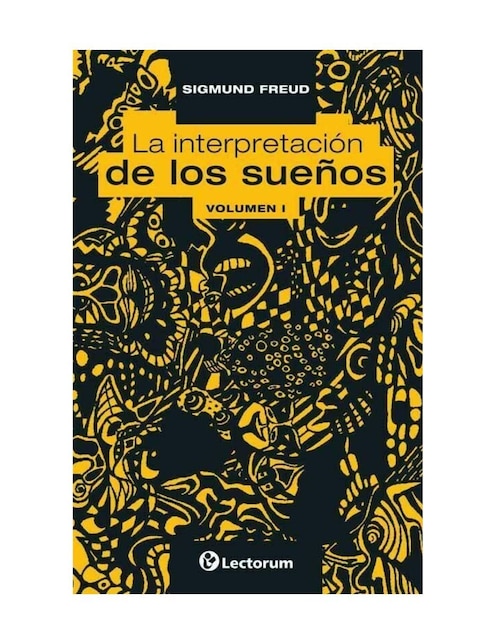 Libro La interpretación de los sueños I y II de Sigmund Freud 1
