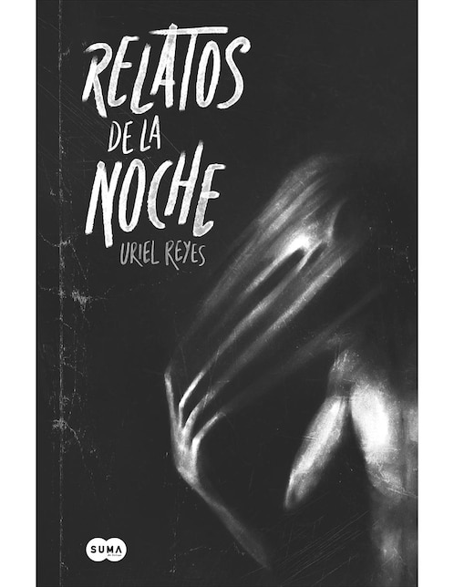 Libro Relatos De La Noche de Uriel Reyes