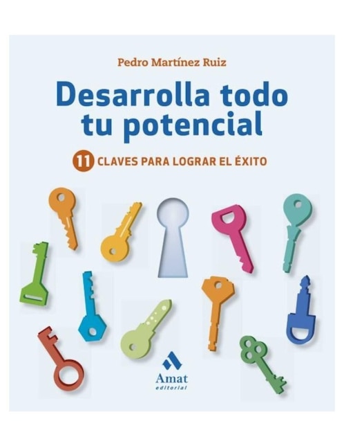 Libro Desarrolla Todo Tu Potencial de Pedro Martinez Ruiz