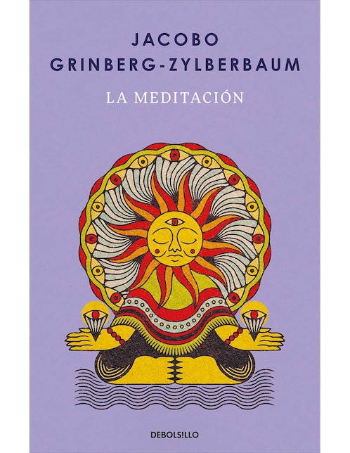 Libro La Meditación de Jacobo Grinberg-Zylberbaum