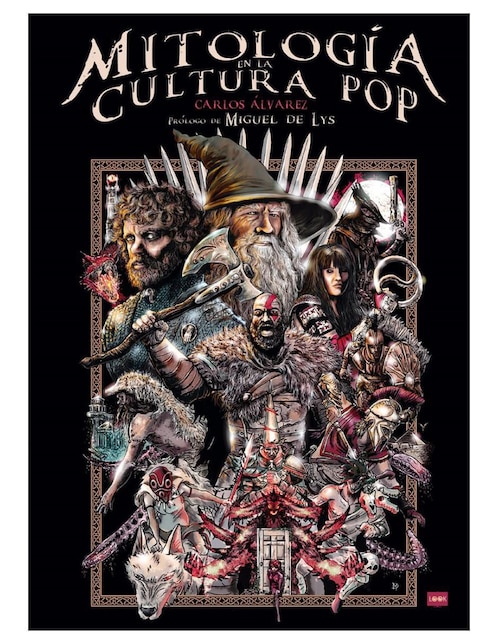 Libro Mitología En La Cultura Pop - La Mitología En Nuestra Cultura de Carlos Álvarez