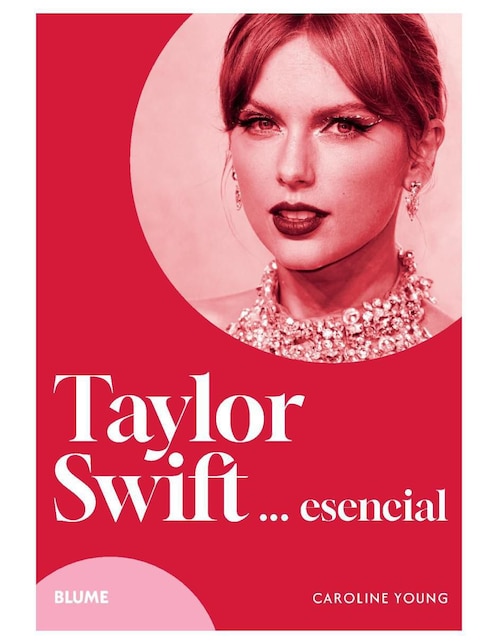 Taylor Swift... Esencial de Caroline Young