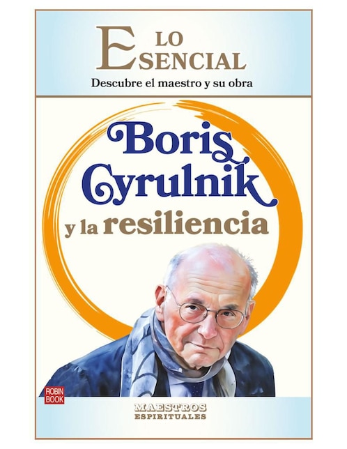 Libro Boris Cyrulnik y La Resiliencia de Lola Rodríguez-Brenner