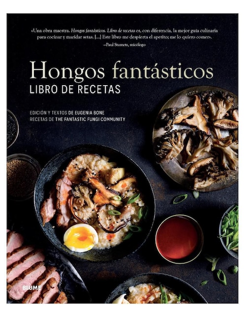 Hongos Fantásticos. Libro de Recetas de Eugenia Bone
