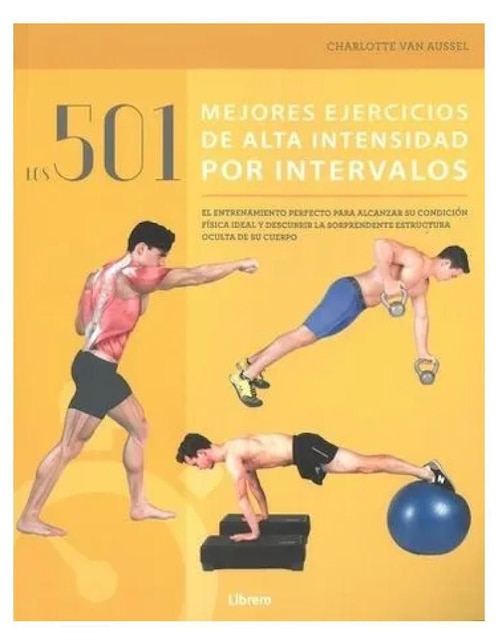 Libro 501 Mejores Ejercicios de Alta Intensidad de Charlotte Van Aussel