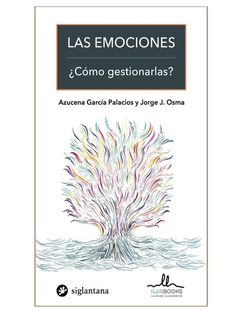LIBRERO Libro Las Emociones de Azucena Garcia Palacios Y Jorge J. Osma
