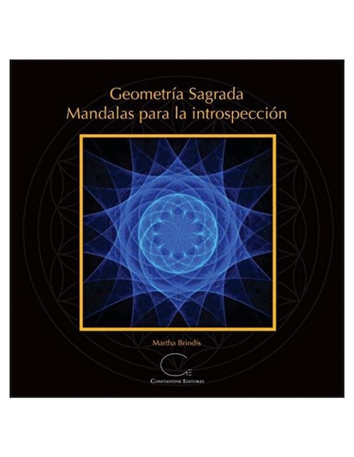 Libro Geometría Sagrada. Mandalas Para Introspección de Martha Brindis