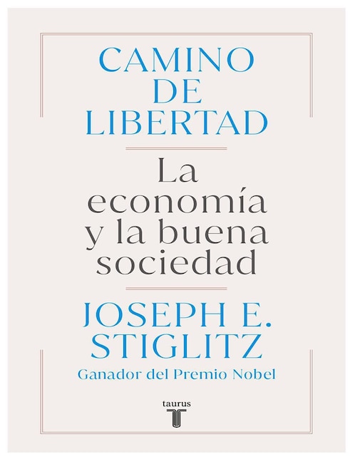 Libro Camino de Libertad de Joseph E. Stiglitz