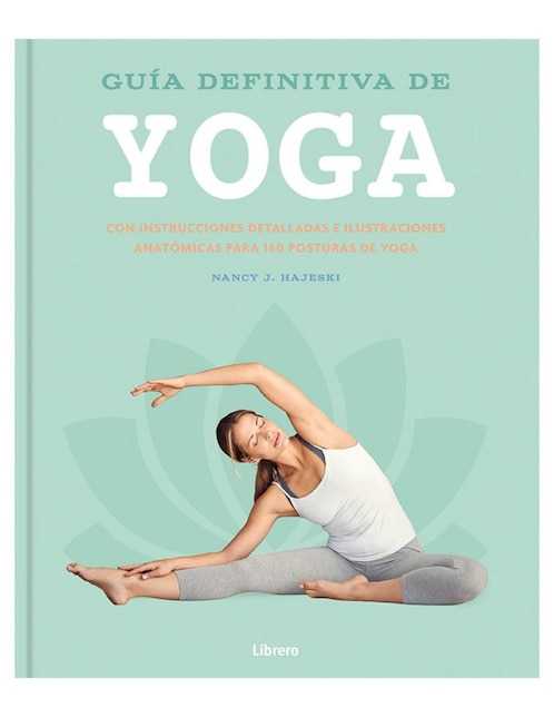 Libro Guía definitiva del yoga de Nancy J. Hajeski