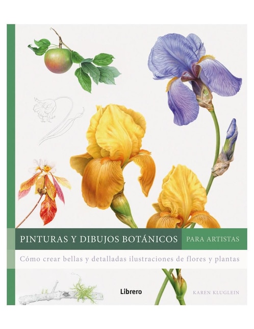 Imagen de producto Libro Pinturas y dibujos botánicos para artistas de Karen Kluglein