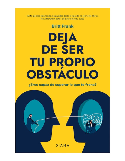Libro Deja De Ser Tu Propio Obstáculo de Britt Frank