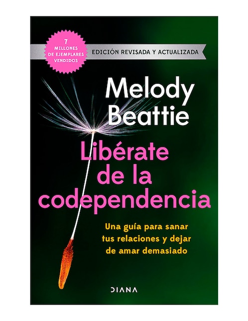 Libro Libérate De La Codependencia de Melody Beattie