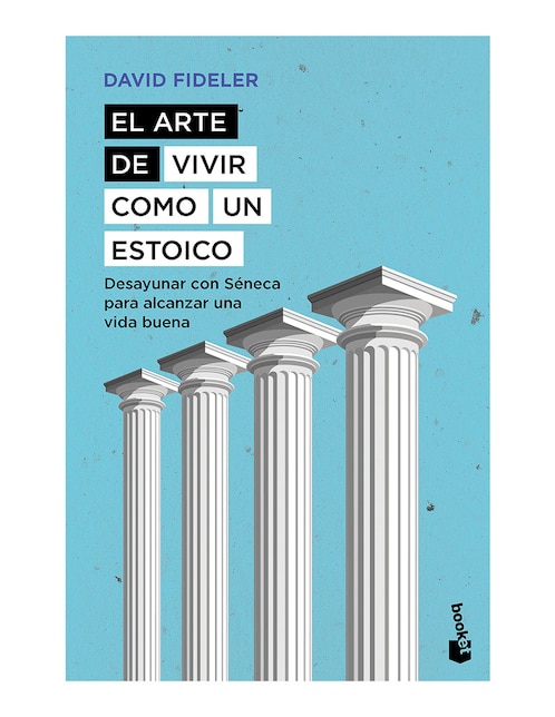 Libro El Arte De Vivir Como Un Estoico de David Fideler 1