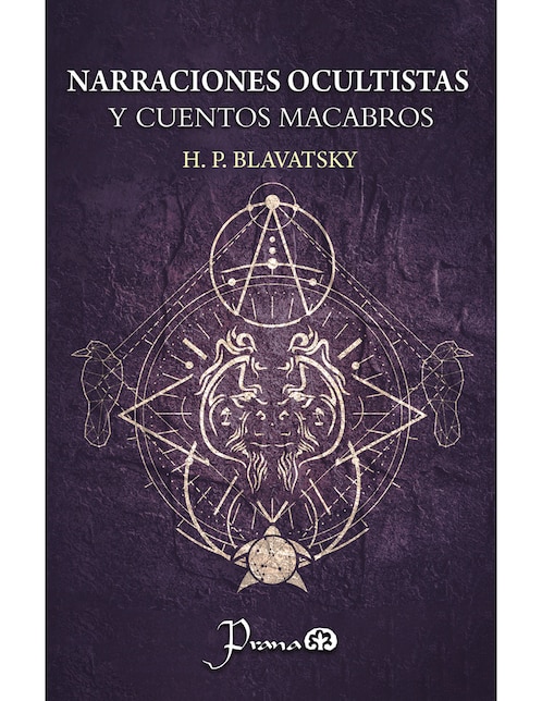 Imagen de producto Libro Narraciones Ocultistas Y Cuentos Macabros de H. P. Blavatsky