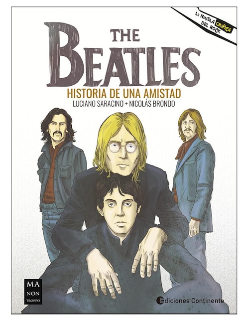 Imagen de producto Libro The Beatles. Historia de Una Amistad de Nicolas Brondo y Luciano Saracino