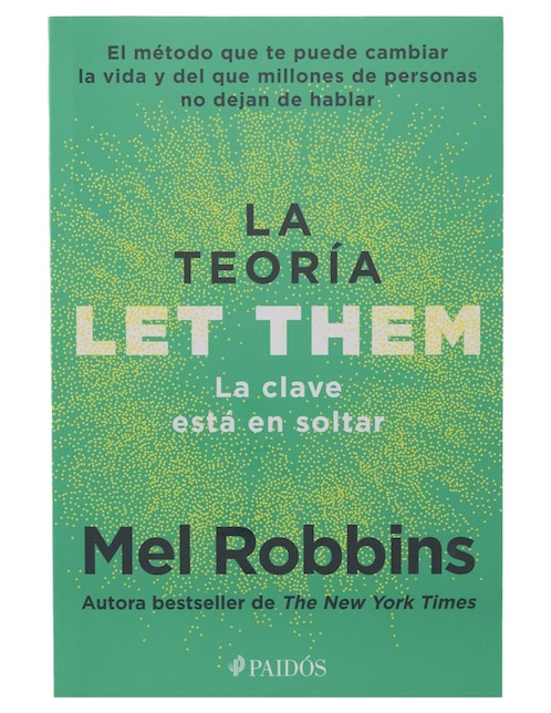 Libro La teoría Let Them. La clave está en soltar de Mel Robbins 1