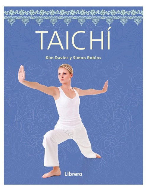 Libro Taichí de Kim Davies/Simon Robins Libro Taichí de Kim Davies/Simon Robins