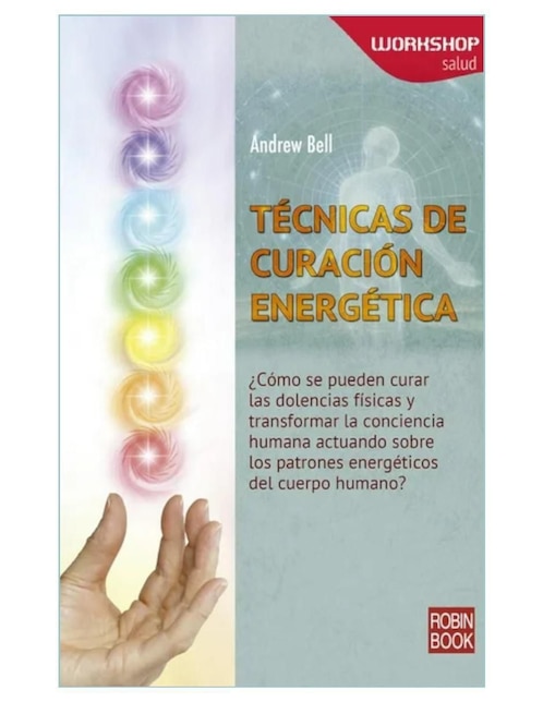 Imagen de producto Libro Técnicas de curación energética de Andrew Bell