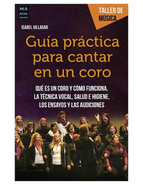 Imagen de producto Libro Guía práctica para cantar en un coro de Isabel Villagar