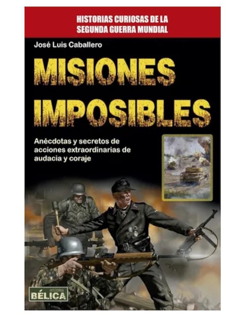 Imagen de producto Libro Misiones imposibles de José Luis Caballero