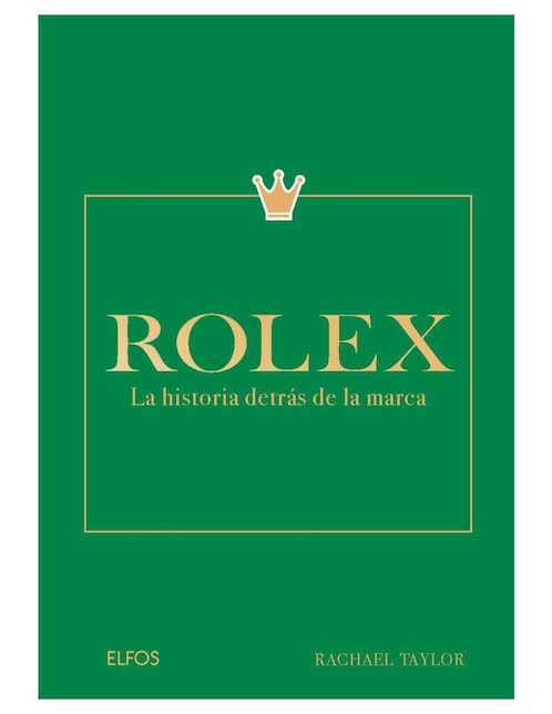 Libro Rolex. La historia detrás de la marca de Rachael Taylor