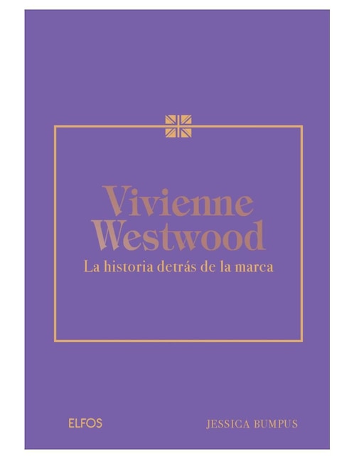 Libro Vivienne Weswood. La historia detrás de la marca de Jessica Bumpus